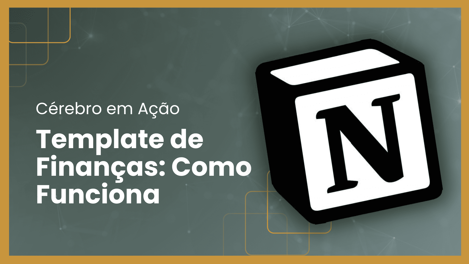 Está Perdendo Dinheiro? Template de Finanças no Notion – Grátis! | Cérebro em Ação