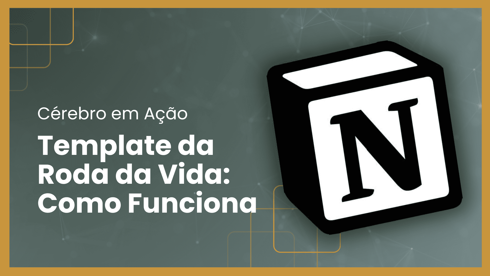 Você Está Equilibrando Sua Vida? Template da Roda da Vida no Notion – Grátis! | Cérebro em Ação