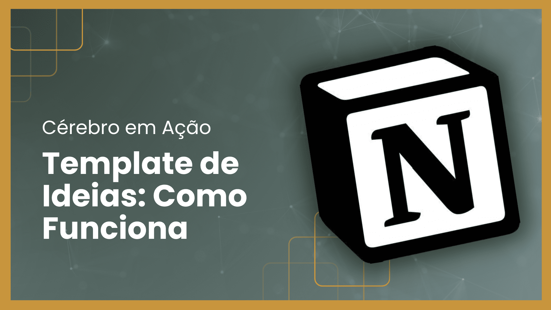 Sem Ideias? Organize Suas Ideias com o Template de Ideias no Notion – Grátis! | Cérebro em Ação